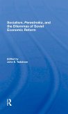 Socialism, Perestroika, And The Dilemmas Of Soviet Economic Reform (eBook, PDF)