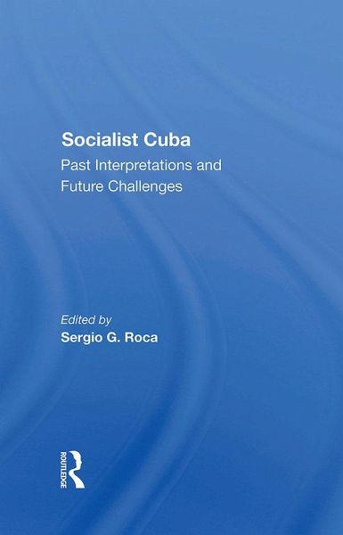 Socialist Cuba (eBook, ePUB) Socialist Cuba (eBook, ePUB)