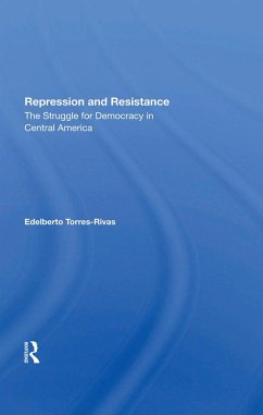 Repression And Resistance (eBook, PDF) - Torres-Rivas, Edelberto