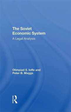 The Soviet Economic System (eBook, ePUB) - Ioffe, Olimpiad S.; Maggs, Peter B; Ioffe, Olympiad S