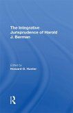 The Integrative Jurisprudence Of Harold J. Berman (eBook, PDF)