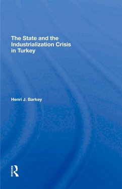 Cover The State And The Industrialization Crisis In Turkey (eBook, PDF)