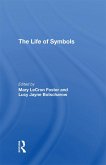 The Life Of Symbols (eBook, ePUB)