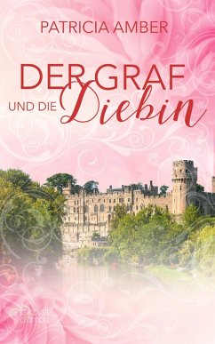 Der Graf und die Diebin (eBook, ePUB) - Amber, Patricia