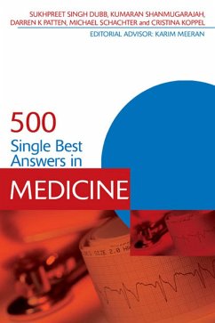 500 Single Best Answers in Medicine (eBook, PDF) - Dubb, Sukhpreet Singh; Shanmugarajah, Kumaran; Patten, Darren; Schachter, Michael; Koppel, Cristina