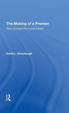 The Making Of A Premier (eBook, PDF) - Shambaugh, David L