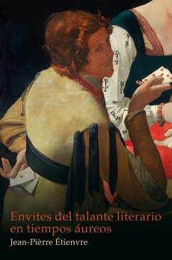 Envites del talante literario en tiempos áureos (eBook, ePUB) - Étienvre, Jean-Pierre