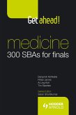 Get ahead! Medicine: 300 SBAs for Finals (eBook, PDF)