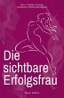 Die sichtbare Erfolgsfrau (eBook, ePUB) - Bild 1