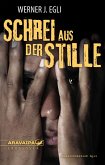 Schrei aus der Stille (eBook, ePUB)