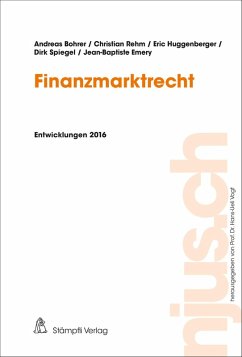 Finanzmarktrecht (eBook, PDF) - Bohrer, Andreas; Rehm, Christian; Huggenberger, Eric; Spiegel, Dirk; Emery, Jean-Baptiste