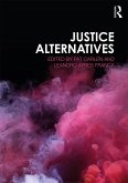 Justice Alternatives (eBook, PDF) Justice Alternatives (eBook, PDF)