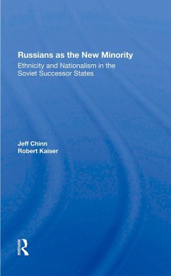 Russians As The New Minority (eBook, PDF) - Chinn, Jeff; Kaiser, Robert