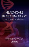 Healthcare Biotechnology (eBook, ePUB)
