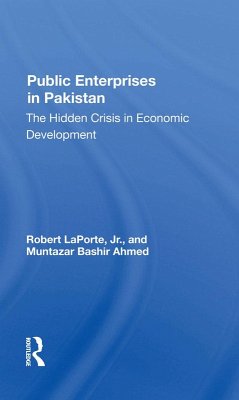 Public Enterprises In Pakistan (eBook, ePUB) - Laporte, Robert; Ahmed, Muntazar Bashir