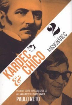 Kardec e Chico - 2 missionários (eBook, ePUB) - Neto, Paulo