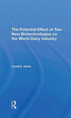 Cover The Potential Effect Of Two New Biotechnologies On The World Dairy Industry (eBook, ePUB)