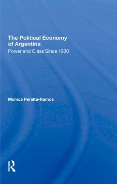 The Political Economy Of Argentina (eBook, ePUB) - Peralta-Ramos, Monica