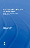 Temporary Alien Workers In The United States (eBook, PDF)