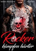 Rocker kämpfen härter (eBook, ePUB)