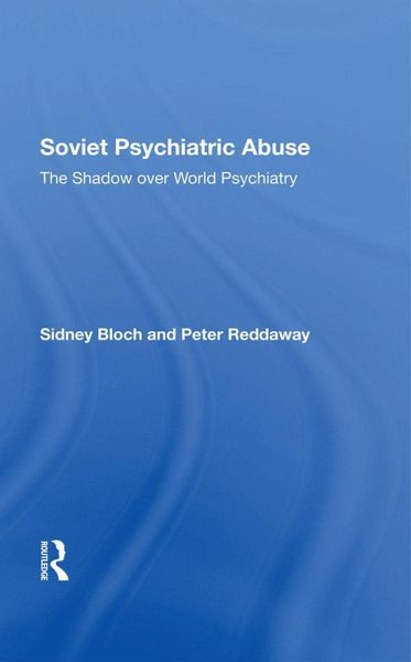 Soviet Psychiatric Abuse (eBook, ePUB) Soviet Psychiatric Abuse (eBook, ePUB)