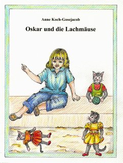 Oskar und die Lachmäuse (eBook, ePUB) - Koch-Gosejacob, Anne