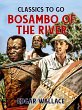 Bosambo of the River (eBook, ePUB) - Bild 1