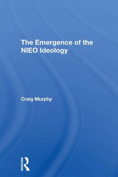 The Emergence Of The Nieo Ideology (eBook, PDF) - Murphy, Craig