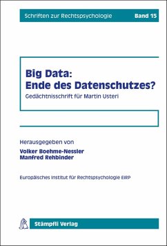 Big Data: Ende des Datenschutzes? (eBook, PDF) - Boehme-Nessler, Volker; Rehbinder, Manfred; Jakob, Raimund; Thouvenin, Florent; Weber, Rolf H.; Thür, Hanspeter; Hoeren, Thomas