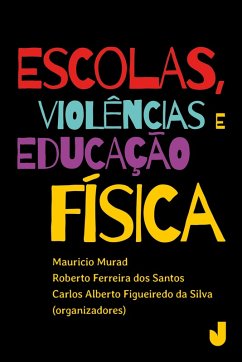Cover Escolas, violência e Educação Física (eBook, ePUB)