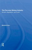 The Peruvian Mining Industry (eBook, ePUB)