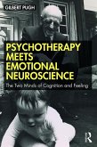 Psychotherapy Meets Emotional Neuroscience (eBook, ePUB)