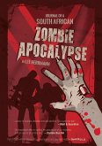 Journal of a South African Z (SOUTH AFRICAN ZOMBIE APOCALYPSE, #1) (eBook, ePUB)