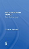 Policymaking In Mexico (eBook, PDF)