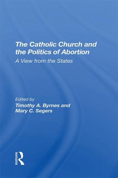 Cover The Catholic Church And The Politics Of Abortion (eBook, PDF)