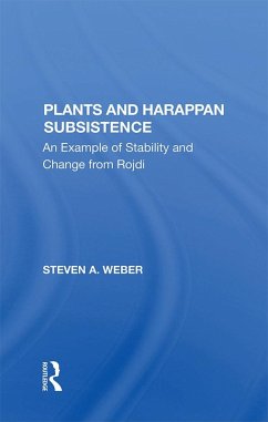 Plants And Harappan Subsistence (eBook, ePUB) - Weber, Steven A.