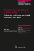 Evaluation, Kriminalpolitik und Strafrechtsreform Evaluation, politique criminelle et réforme du droit pénal (eBook, PDF)