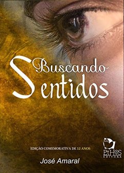 Buscando Sentidos (eBook, ePUB) - Amaral, José