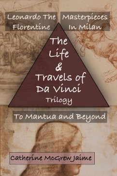 The Life and Travels of da Vinci Trilogy (eBook, ePUB) - Jaime, Catherine Mcgrew
