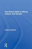 The Human Elder In Nature, Culture, And Society (eBook, ePUB)