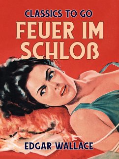 Feuer im Schloß (eBook, ePUB) - Wallace, Edgar