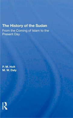 The History Of The Sudan (eBook, ePUB) - Holt, P. M.; Daly, M. W.