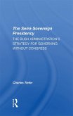 The Semi-sovereign Presidency (eBook, ePUB)