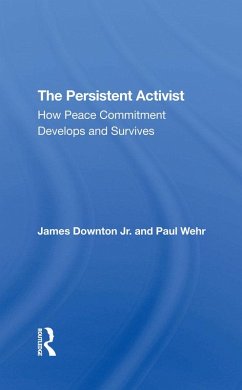 The Persistent Activist (eBook, PDF) - Downton, James; Wehr, Paul