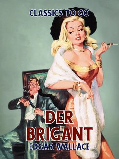 Der Brigant (eBook, ePUB) - Wallace, Edgar