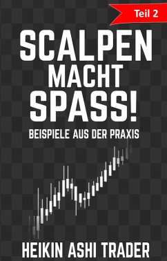 Scalpen macht Spass! (eBook, ePUB) - Trader, Heikin Ashi