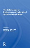 The Entomology Of Indigenous And Naturalized Systems In Agriculture (eBook, PDF)