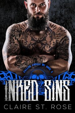 Inked Sins (Fallen Angels MC, #3) (eBook, ePUB) - Rose, Claire St.