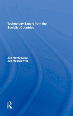 Technology Export From The Socialist Countries (eBook, PDF) - Monkiewicz, Jan; Maciejewicz, Jan