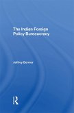 The Indian Foreign Policy Bureaucracy (eBook, PDF)